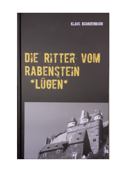 Die Ritter vom Rabenstein - Lügen