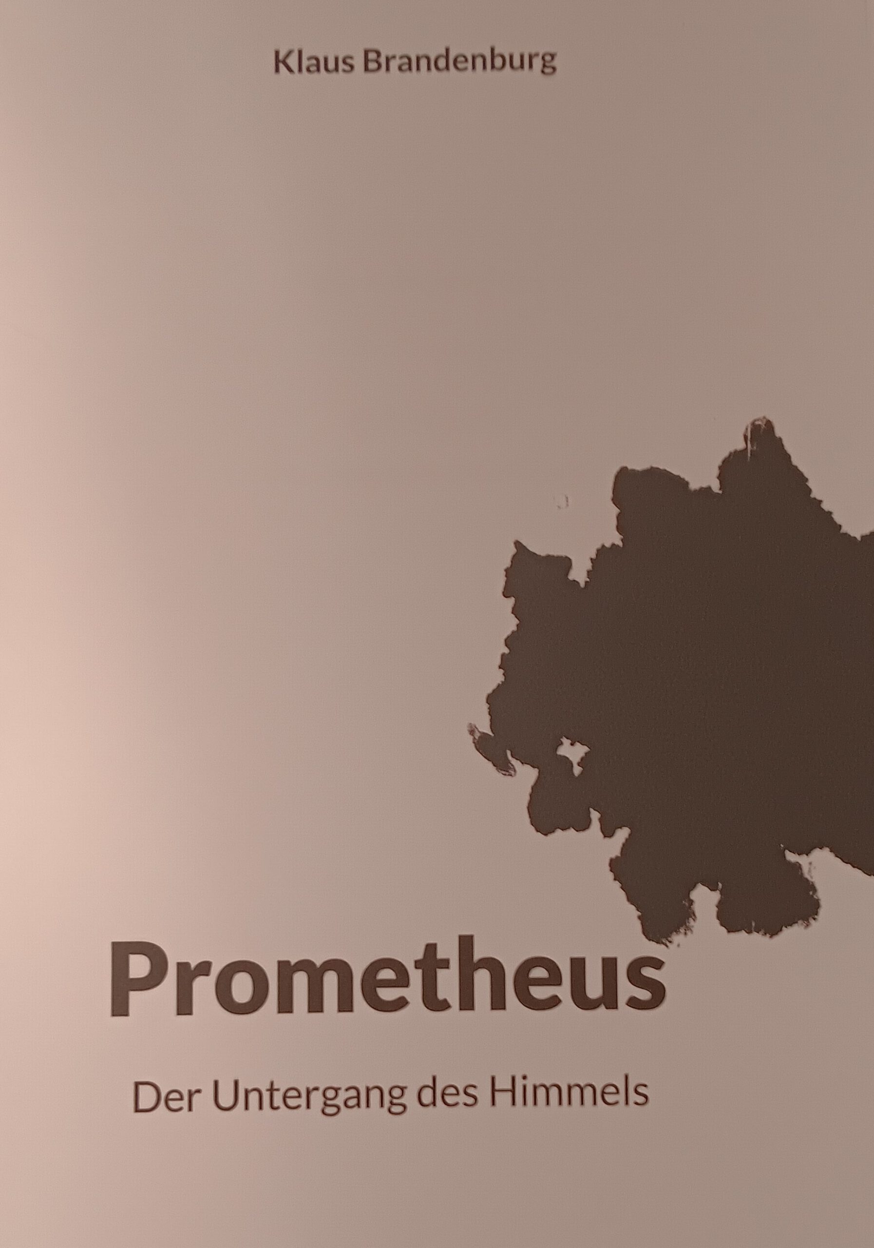Prometheus. Der Untergang des Himmels